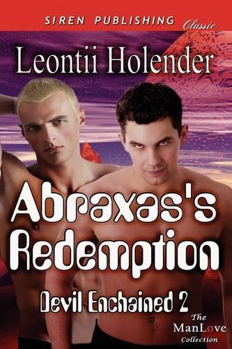 Abraxas's Redemption [Devil Enchained 2] (Siren Publishing Classic Manlove)