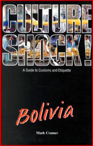 Culture Shock! Bolivia