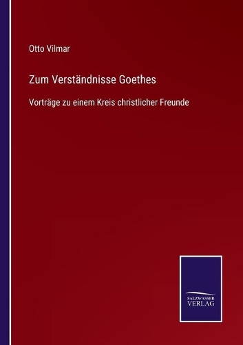 Zum Verständnisse Goethes