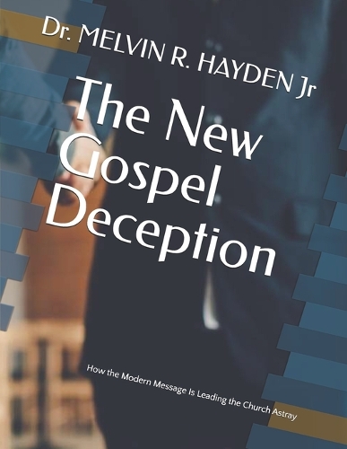 The New Gospel Deception