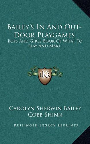 Bailey's in and Out-Door Playgames