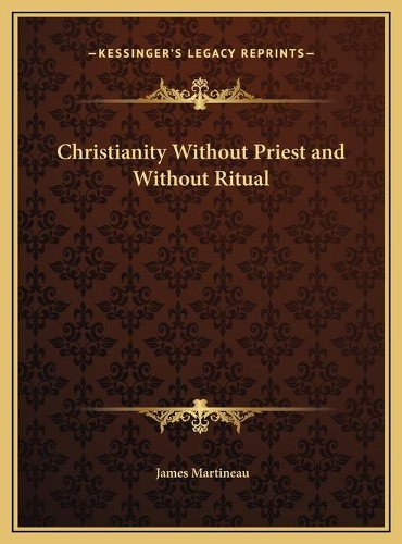 Christianity Without Priest and Without Ritual