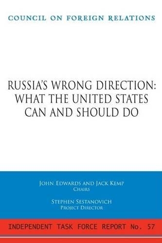 Russia's Wrong Direction: What the United States Can and Should Do