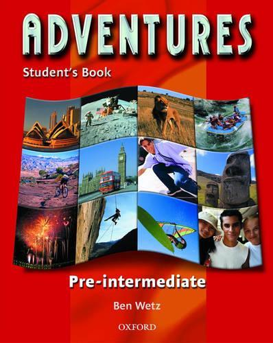 Adventures: Pre-Intermediate: Student's Book: (Adventures)