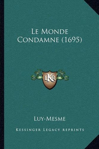 Le Monde Condamne (1695)