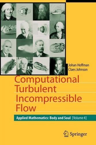 Computational Turbulent Incompressible Flow