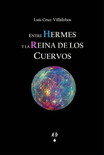 Entre Hermes y la Reina de los Cuervos