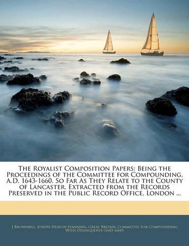 The Royalist Composition Papers