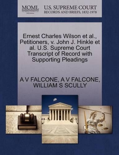 Ernest Charles Wilson et al., Petitioners, V. John J. Hinkle et al. U.S. Supreme Court Transcript of Record with Supporting Pleadings