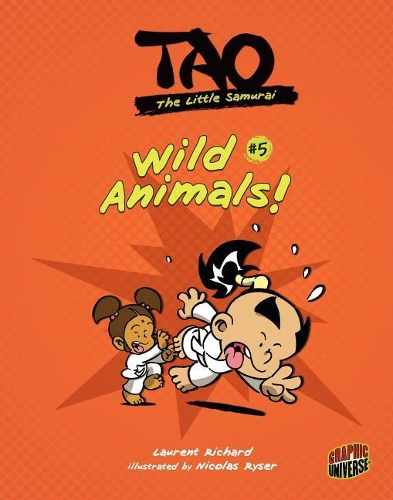 Wild Animals!: Book 5(5 Tao, the Little Samurai)