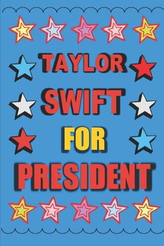 Taylor Swift for President