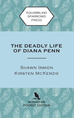 The Deadly Life of Diana Penn