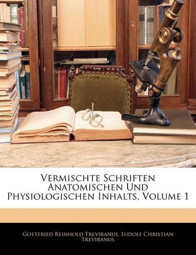 Vermischte Schriften Anatomischen Und Physiologischen Inhalts, Volume 1