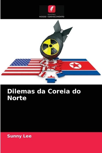 Dilemas da Coreia do Norte