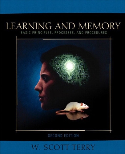 Learning and Memory: Basic Principles, Processes, and Procedures