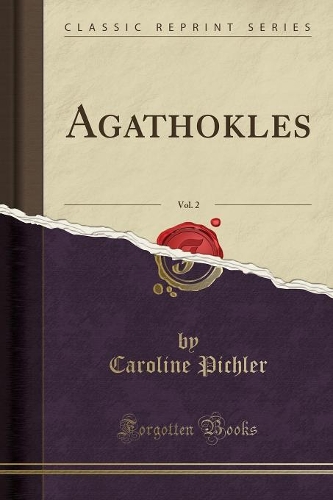 Agathokles, Vol. 2 (Classic Reprint)