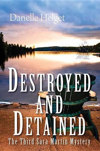 Destroyed and Detained