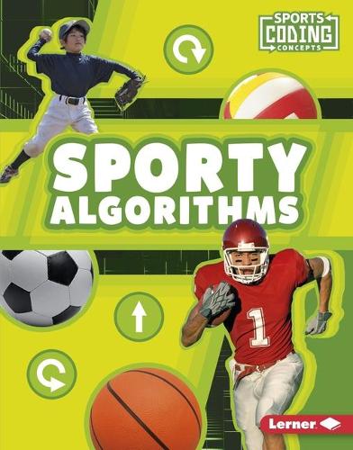 Sporty Algorithms: (Sports Coding Concepts)