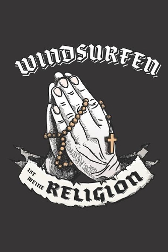 Windsurfen Ist Meine Religion