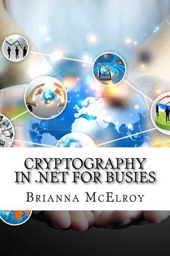 Cryptography in .Net for Busies