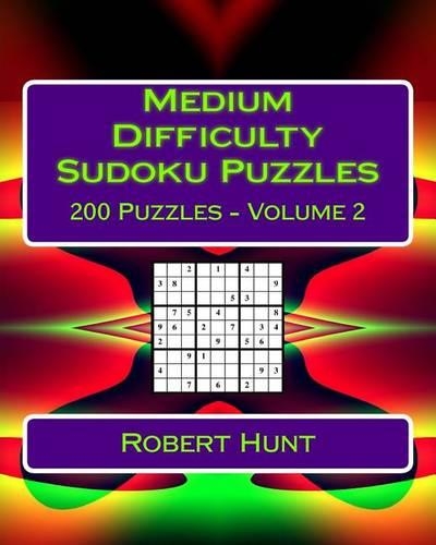Medium Difficulty Sudoku Puzzles Volume 2: Medium Sudoku Puzzles For Intermediate Players(2 Medium Difficulty Sudoku Puzzles)