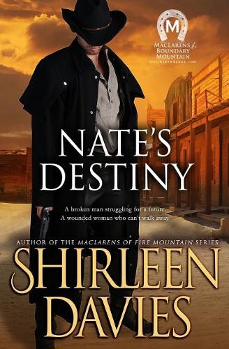 Nate's Destiny: (6 Maclarens of Boundary Mountain Historical Western Romance)