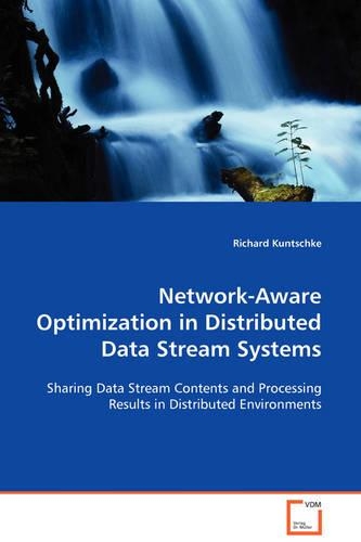 Network-Aware Optimization in Distributed Data Stream Systems