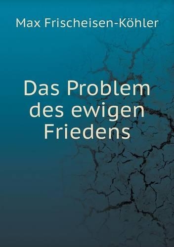 Das Problem des ewigen Friedens