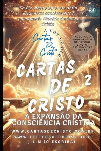 Cartas de Cristo 02: A Expansão da Consciência Crística(Universal Readings of Christ)