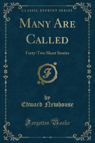 Many Are Called: Forty-Two Short Stories (Classic Reprint)