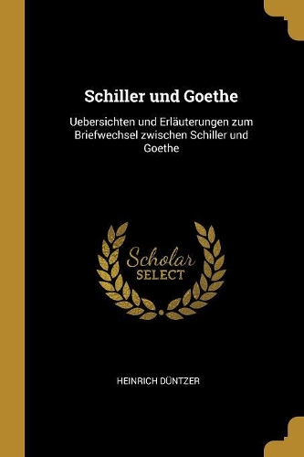 Schiller und Goethe