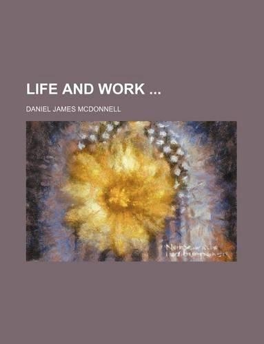 Life and Work