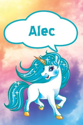 Alec: Personalized Unicorn Draw and Write Diary Journal Notebook Featuring 120 Pages 6x9