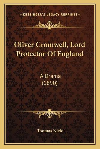 Oliver Cromwell, Lord Protector Of England