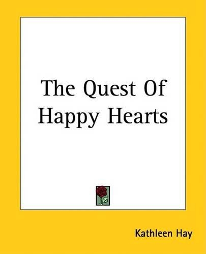 The Quest Of Happy Hearts