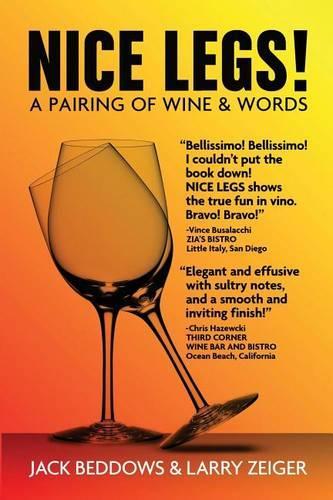 Nice Legs!: A Pairing of Wine and Words