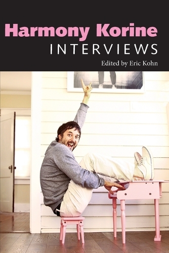 Harmony Korine: Interviews(Conversations with Filmmakers Series)