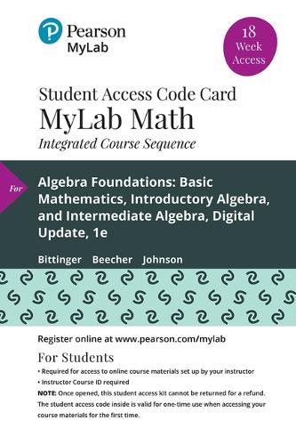 Mylab Math with Pearson Etext -- 18-Week Standalone Access Card -- For Algebra Foundations: Basic Mathematics, Introductory Algebra, and Intermediate Algebra, Digital Update