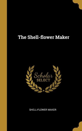 The Shell-flower Maker