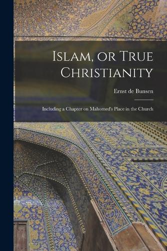 Islam, or True Christianity