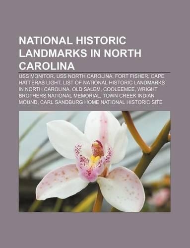 National Historic Landmarks in North Carolina: USS Monitor, USS North Carolina, Fort Fisher, Cape Hatteras Light
