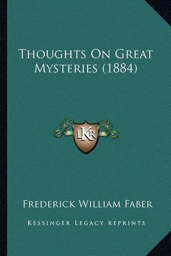 Thoughts On Great Mysteries (1884)