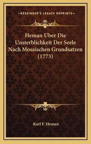 Heman Uber Die Unsterblichkeit Der Seele Nach Mosaischen Grundsatzen (1773)