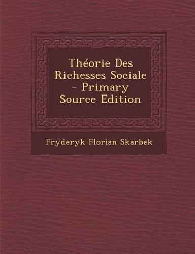 Theorie Des Richesses Sociale