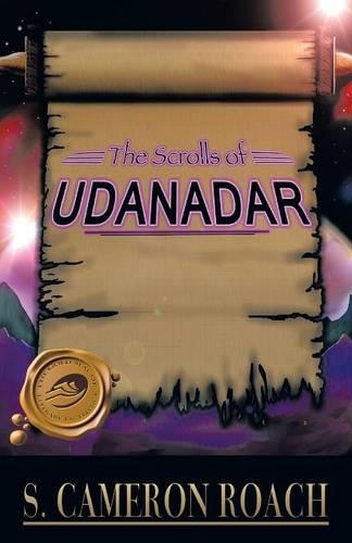 The Scrolls of Udanadar
