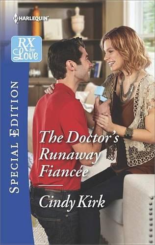 The Doctor's Runaway Fiancée: (Rx for Love)