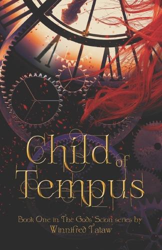The Gods' Scion: Child of Tempus(1 The Gods' Scion)