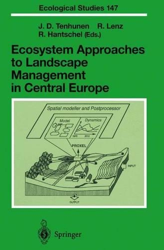 Ecosystem Approaches to Landscape Management in Central Europe: (147 Ecological Studies)