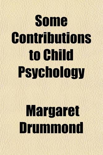 Some Contributions to Child Psychology