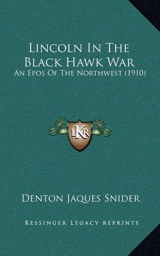 Lincoln In The Black Hawk War